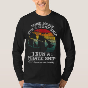 Vintage I Run A Pirate Ship Mum Dad Family Matchin T-Shirt