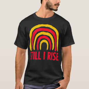 Vintage I Still Rise Equality for Feminist Advocat T-Shirt