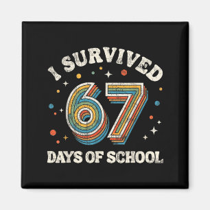 Vintage I Survived 67 Days Of School Teachers Stud Magnet