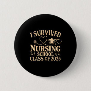 Vintage I Survived Nursing School Cl Of 2026 Nurse 6 Cm Round Badge