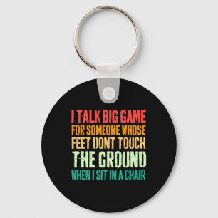 Vintage I Talk Big Game For Someone Whose Feet Don Key Ring