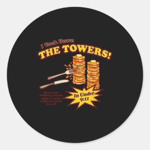 Vintage I Took Down The Towers Pancake Funny For M Classic Round Sticker