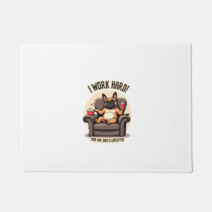 Vintage I Work Hard for My Dog's Lifestyle French  Doormat