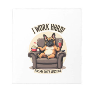 Vintage I Work Hard for My Dog's Lifestyle French  Notepad