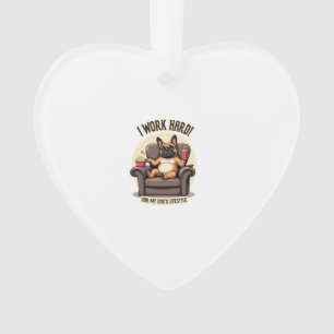 Vintage I Work Hard for My Dog's Lifestyle French  Ornament