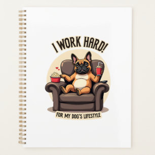 Vintage I Work Hard for My Dog's Lifestyle French Planner