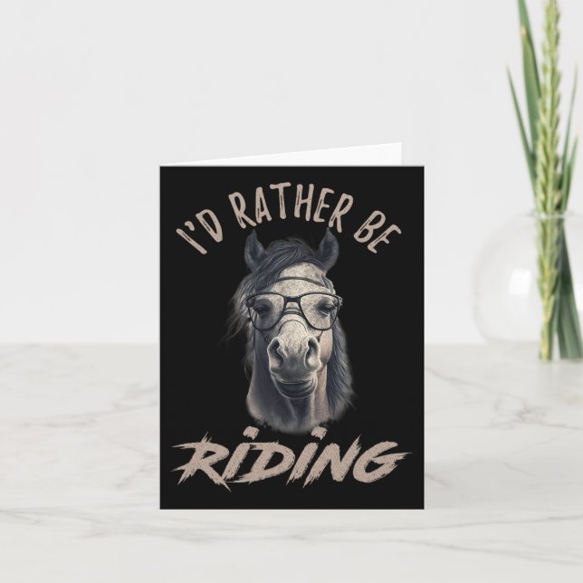 Vintage Id Rather Be Riding Horse  Card (Front)