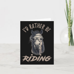 Vintage Id Rather Be Riding Horse Card