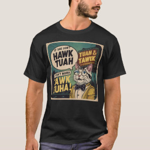 Vintage If She Don't Hawk Tuah I Don't Wanna Tawk T-Shirt