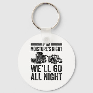 Vintage If The Moisture's Right We'll Go All Night Key Ring