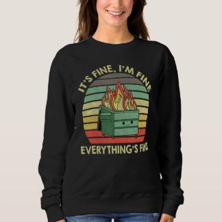 Vintage I'm Fine It's Fine Everything's Fine 2022  Sweatshirt