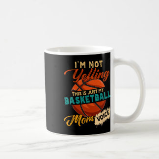 Vintage I'm Not Yelling This Is Just My Sketll Mum Coffee Mug