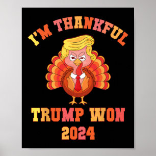 Vintage I'm Thankful Trump Won 2024 Funny Thanksgi Poster