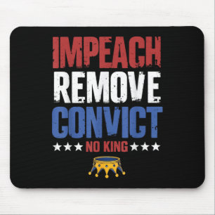 Vintage Impeach Remove Convict No Kings Since 1776 Mouse Pad