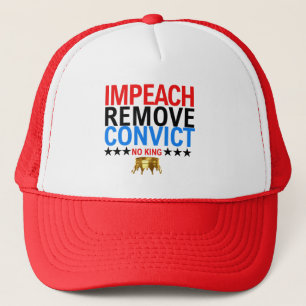 Vintage Impeach Remove Convict No Kings Since 1776 Trucker Hat