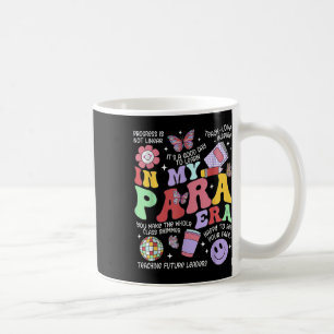 Vintage In My Para Era Groovy Paraprofessional Par Coffee Mug