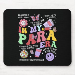 Vintage In My Para Era Groovy Paraprofessional Par Mouse Pad