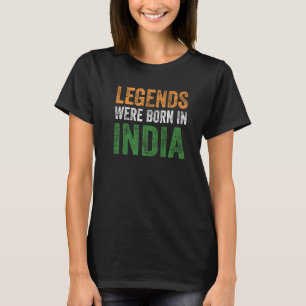 Vintage Indian Flag Legends Were Born In India T-Shirt
