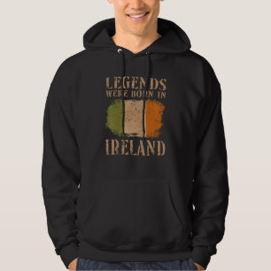 Vintage Irish Flag Legends Were Born In Ireland Hoodie