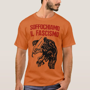 Vintage Italian AntiFascism Print Suffocate Fascis T-Shirt