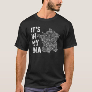 Vintage It's In My Dna France Fingerprint Map Fren T-Shirt