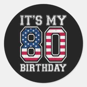 Vintage Its My 80th Birthday American Flag Indepen Classic Round Sticker