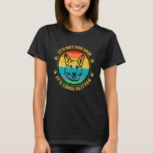 Vintage Its Not Dog Hair Its Corgi Welsh Corgi Pem T-Shirt