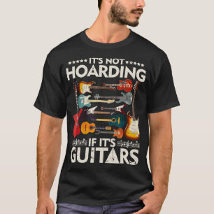 Vintage Its Not Hoarding If Its Guitars Musicians T-Shirt
