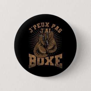 Vintage Je Peux Pas J'ai Boxing Boxing For Boxers  6 Cm Round Badge
