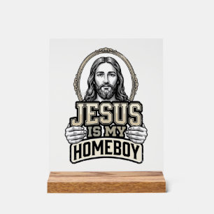 Vintage Jesus Is My Homeboy Engraved Vector Design Acrylic Sign