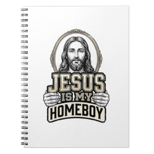 Vintage Jesus Is My Homeboy Engraved Vector Design Notebook
