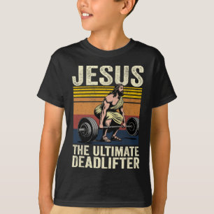 Vintage Jesus The Ultimate Deadlifter Funny Christ T-Shirt