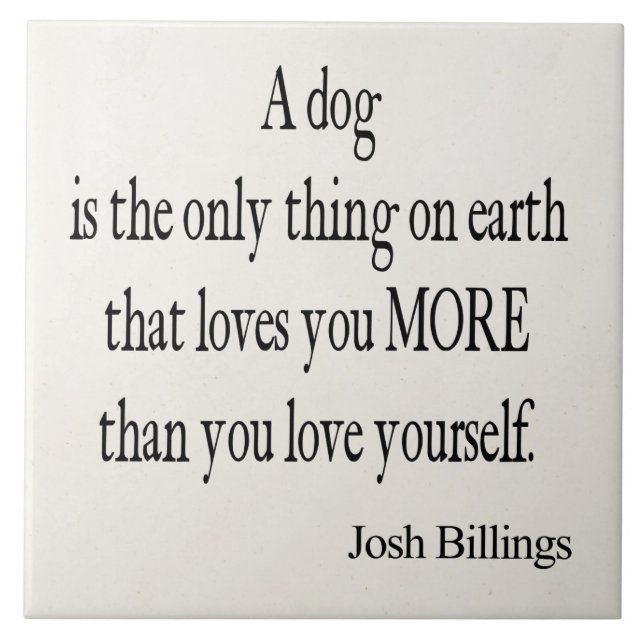 Vintage Josh Billings Dog Love Yourself Quote Tile (Front)