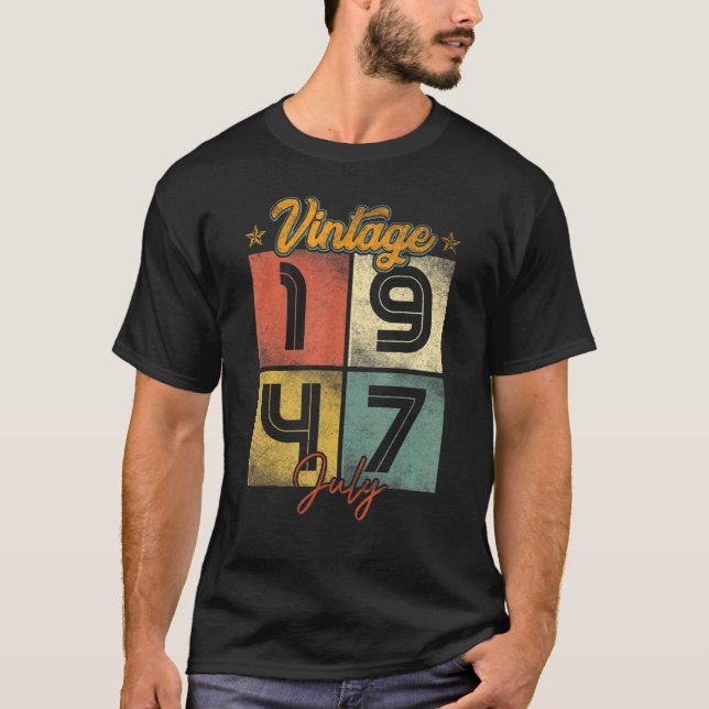 Vintage July 1947  75 Year Old T-Shirt (Front)