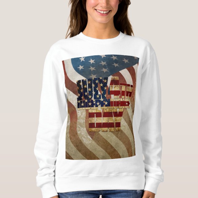 Vintage July 4th Independence Day Design Sweatshirt (Front)