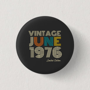 Vintage June 1976 Custom Year 3 Cm Round Badge