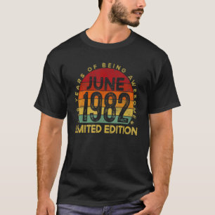 Vintage June 1982 40 Years Of Being Awesome Birthd T-Shirt