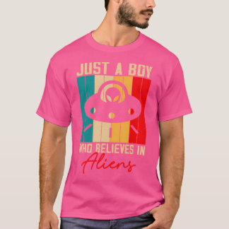 Vintage Just A Boy Who Belives In Aliens Funny Ali T-Shirt