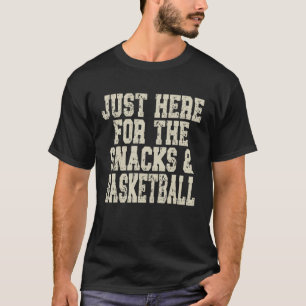 Vintage Just Here For The Snacks & Basketball T-Shirt