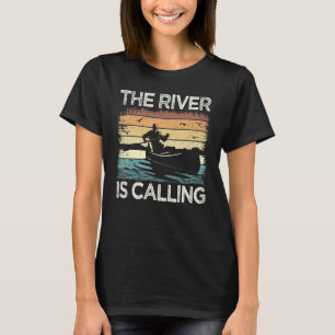 Vintage Kayak Boat Kayaker The River Is Calling Ka T-Shirt