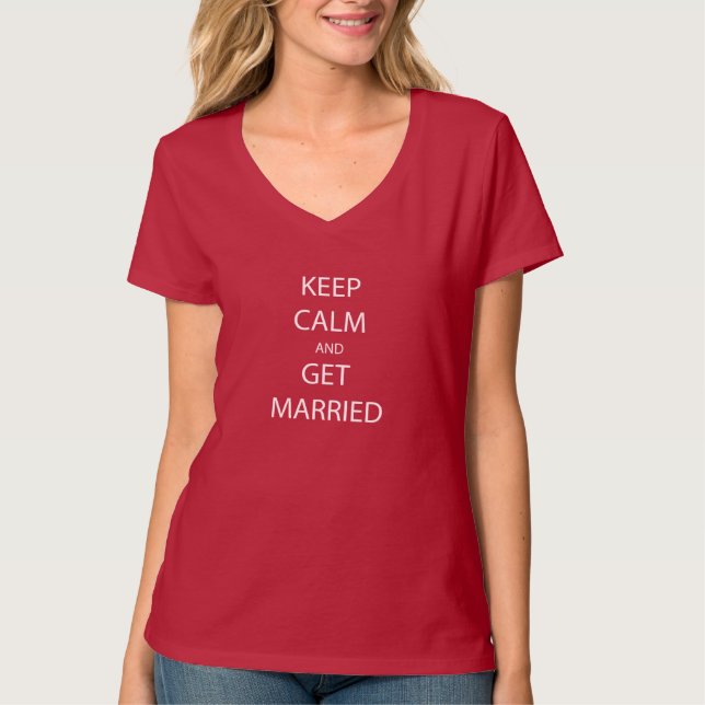 Vintage KEEP CALM  GET MARRIED T-Shirt (Front)
