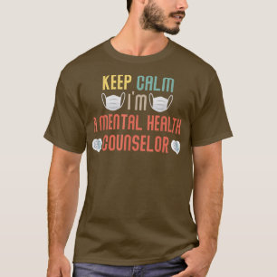 Vintage Keep Calm I'm A Mental Health Counsellor M T-Shirt