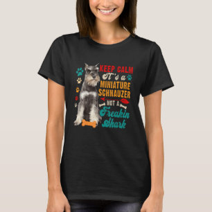 Vintage Keep Calm Miniature Schnauzer Not A  Shark T-Shirt