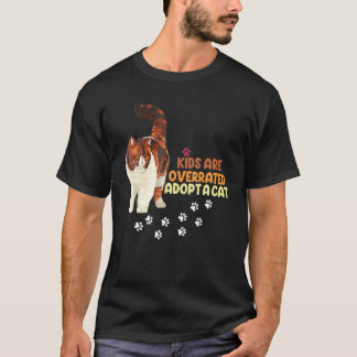 Vintage Kids Are Overrated Adopt A Cat  Adoption K T-Shirt