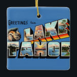 Vintage Lake Tahoe Ornament<br><div class="desc">A vintage postcard greeting from Lake Tahoe repurposed on an ornament.  Keep the image on the back or remove it and add your personal message.</div>