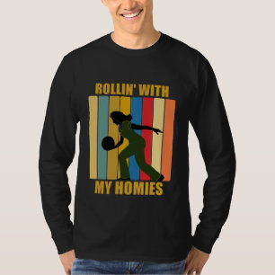 Vintage League Bowlers Rollin With My Homies Ten P T-Shirt