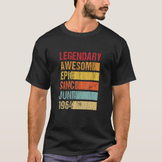 Vintage Legendary Awesome Epic Since June 1964 Bir T-Shirt