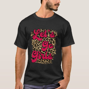 Vintage Leopard Let's Go Girls Western Cowgirls T-Shirt