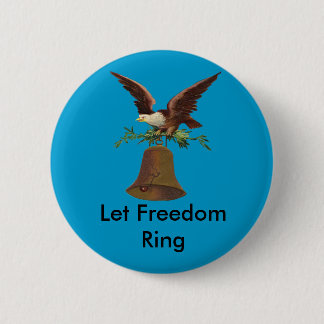 Vintage Let Freedom Ring Pin-back 6 Cm Round Badge