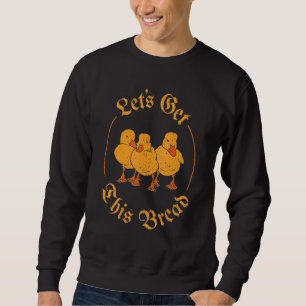 Vintage Let's Get This Bread Ducks Meme Sweatshirt